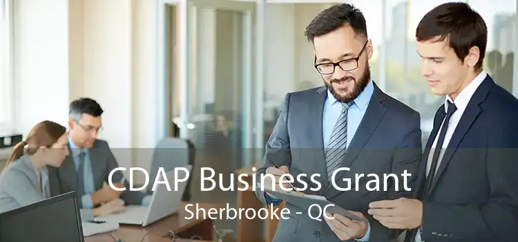 CDAP Business Grant Sherbrooke - QC